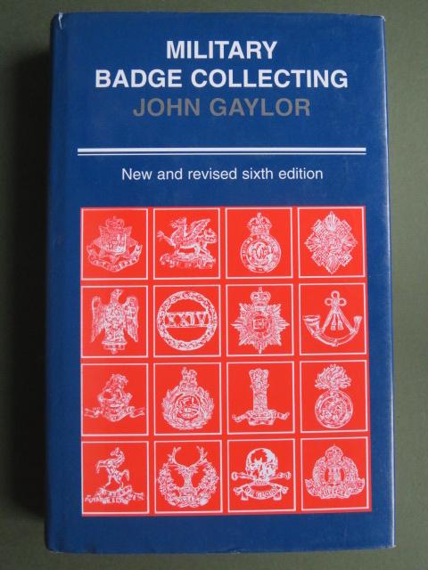 Military Badge Collecting, John Gaylor, 6th Edition