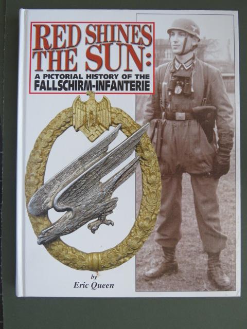 Red Shines The Sun WW2 German Army Fallschirm Infanterie by Eric Queen