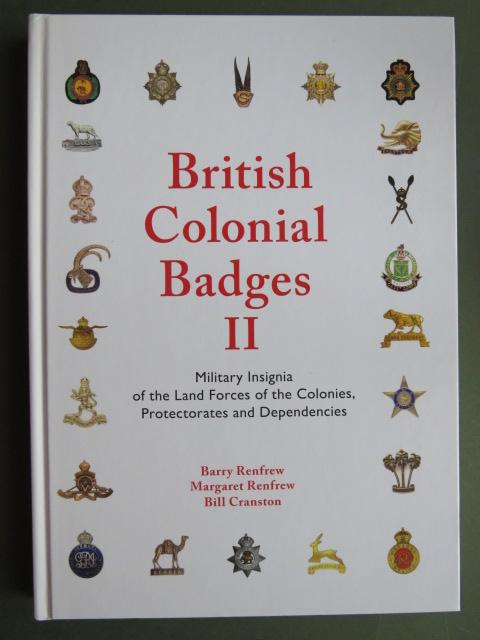British Colonial Badges Volume 2 by Renfrew's & Cranston